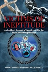 Victims of Ineptitude - Firdu Zawide ; Hilary Bassett - 9798896764373