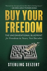 Buy Your Freedom - Sterling Seizert - 9798896947264