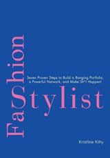 Fashion Stylist - Kristine Kilty - 9798896948476