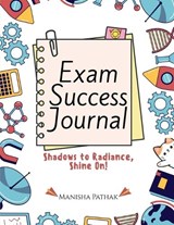 Exam Success Journal - Manisha Pathak - 9798896992165