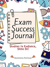 Exam Success Journal - Manisha Pathak - 9798896992172