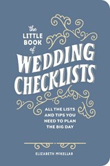 The Little Book of Wedding Checklists (Deluxe Edition) - Elizabeth McKellar - 9798897170913