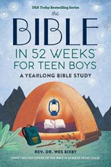 The Bible in 52 Weeks for Teen Boys - Wes Bixby - 9798897170951