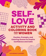 Self-Love Activity and Coloring Book for Women - Katherine Flannery - 9798897171156