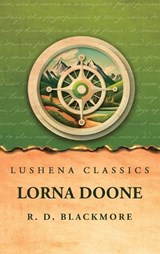 Lorna Doone - R D Blackmore - 9798897181414