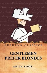 Gentlemen Prefer Blondes - Anita Loos - 9798897186303