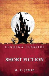 Short Fiction - M R James - 9798897188864