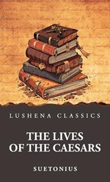 The Lives of the Caesars - Suetonius - 9798897189946