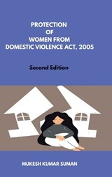 Protection of Women from Domestic Violence Act, 2005 - Mukesh Kumar Suman - 9798897440931