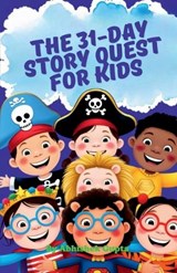 The 31-Day Story Quest for Kids - Abhishek Gupta - 9798897443451
