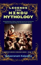Legends from Hindu Mythology - Sahasranam Kalpathy - 9798897444748