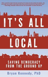 It's All Local - Bryan Kennedy - 9798897471799