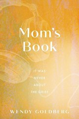 Mom's Book - Wendy Goldberg - 9798897472673