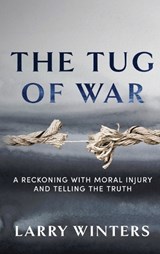 The Tug of War - Larry Winters - 9798897472864