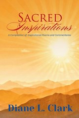 Sacred Inspirations - Diane L. Clark - 9798897637928