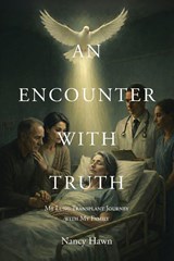 AN ENCOUNTER WITH TRUTH - Nancy Hawn - 9798897638451