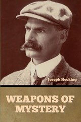 Weapons of Mystery - Joseph Hocking - 9798897733279
