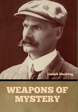 Weapons of Mystery - Joseph Hocking - 9798897733286