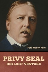 Privy Seal - Ford Madox Ford - 9798897734085