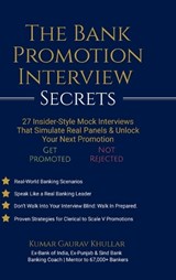 The Bank Promotion Interview Secrets - Kumar Gaurav Khullar - 9798897777877