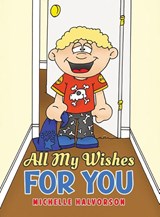 All My Wishes For You - Michelle Halvorson - 9798897894413