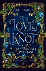 The Love Knot - Judith Berens - 9798897900084
