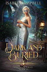 Dark and Buried - Isabel Campbell ; Michael Anderle - 9798897900299
