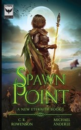 Spawn Point - C. R. Rowenson ; Michael Anderle - 9798897900862