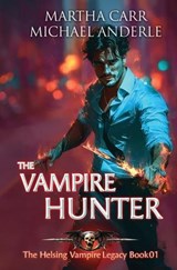 The Vampire Hunter - Martha Carr ; Michael Anderle - 9798897901111