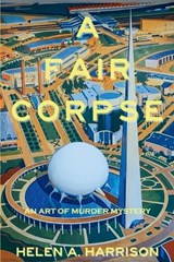 A Fair Corpse - Helen A. Harrison - 9798898201975