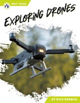 Exploring Drones - Nick Rebman - 9798898240424