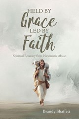 Held by Grace, Led by Faith - Brandy Shaffett - 9798898357146