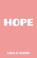Hope - Lisa G Davis - 9798898358419