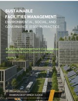 Sustainable Facilities Management - Raman Deep Singh Judge - 9798898541743