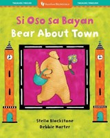 Bear About Town (Bilingual Tagalog & English) - Stella Blackstone - 9798898592486