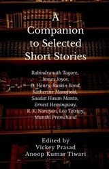 A Companion to Selected Short Stories - Edited by Vickey Prasad ; Anoop Kumar Tiwari - 9798898794729