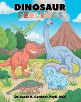 Dinosaur Feelings - Sarah Gardner - 9798898881443