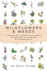 Wildflowers and Weeds - Janie Savage - 9798898881580