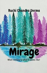 Mirage - Ruchi Chandra Verma - 9798899064166