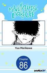 Mr. Villain's Day Off #086 - Yuu Morikawa - 9798899232497