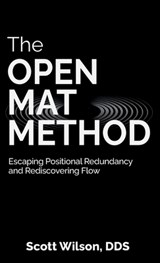 The Open Mat Method - Scott Wilson - 9798899502705