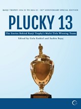 Plucky 13 - Gulu Ezekiel ; Sachin Bajaj - 9798899618246