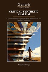 Critical Synthetic Realism - Januarius Asongu - 9798899665004
