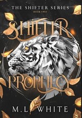 Shifter Prophecy - M L White - 9798899715051