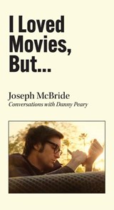I Loved Movies, But... - Joseph McBride - 9798899760341