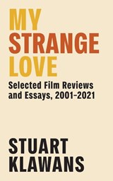 My Strange Love - Stuart Klawans - 9798899760600