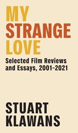 My Strange Love - Stuart Klawans - 9798899760617