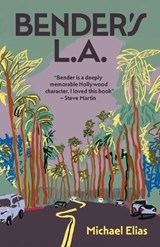 Bender's L.A. - Michael Elias - 9798899760686