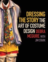 Dressing the Story - Debra McGuire - 9798899760792