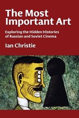 The Most Important Art - Ian Christie - 9798899760853